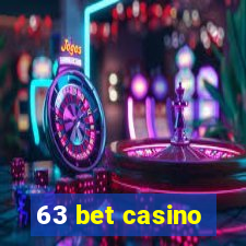 63 bet casino